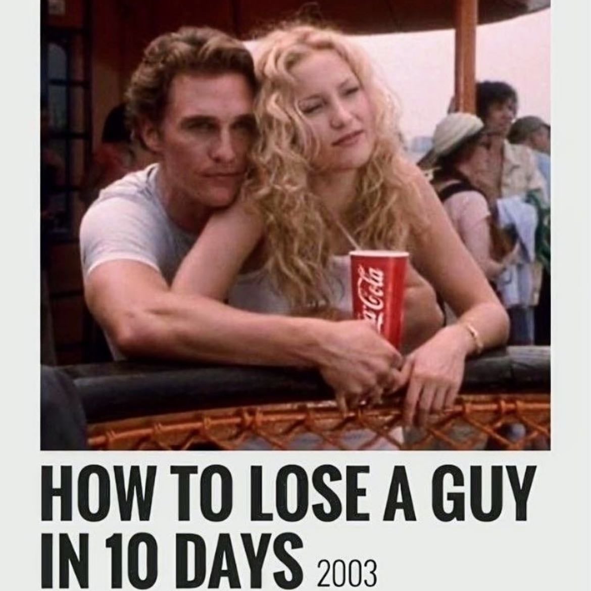 How to Lose a Guy in 10 Days - Donald Petrie · 2003