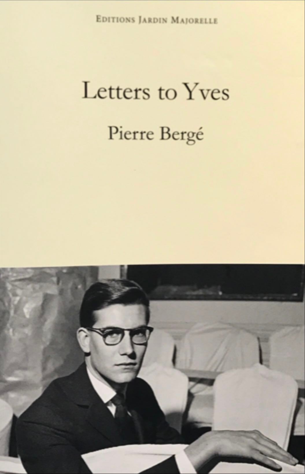 Letters To Yves - Pierre Bergé · 2015