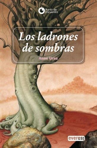 Los ladrones de sombras (Las Cronicas De Cronos) (Spanish Edition) - Ursu Anne · 2007