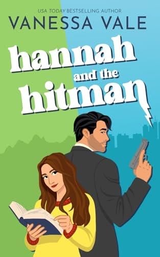 Hannah and the Hitman - Vanessa Vale · 2024
