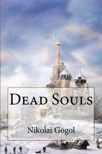 Dead Souls Nikolai Gogol - Nikolai Gogol · 2016