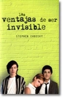 Las ventajas de ser invisible - Stephen Chbosky · 2013