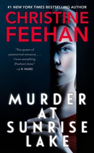 Murder at Sunrise Lake - Christine Feehan · 2022