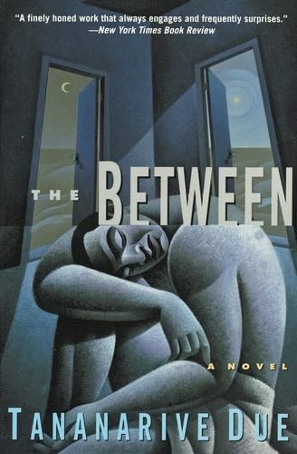 The Between - Tananarive Due · 1996
