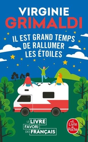 Il est grand temps de rallumer les étoiles (French Edition) - Virginie Grimaldi · 2019