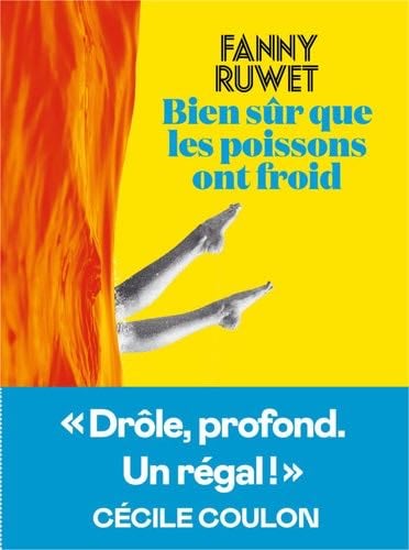 Bien sûr que les poissons ont froid - Fanny Ruwet · 2023