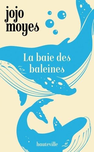 La Baie des baleines - Jojo Moyes · 2024