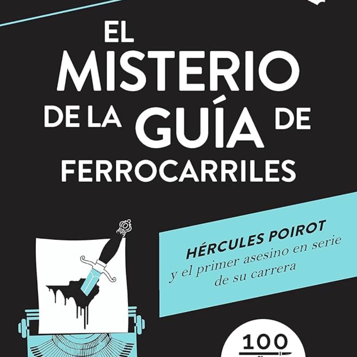 El misterio de la guía de ferrocarriles - Agatha Christie · 2020