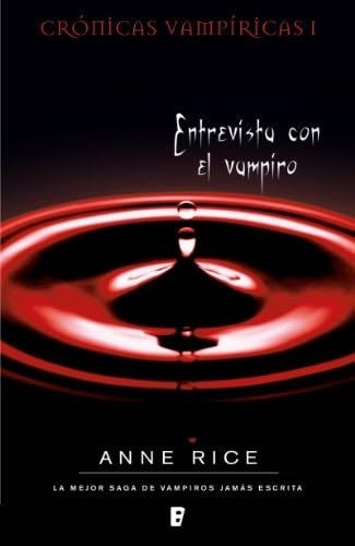 Entrevista con el vampiro (Crónicas Vampíricas 1) - Anne Rice · 2014