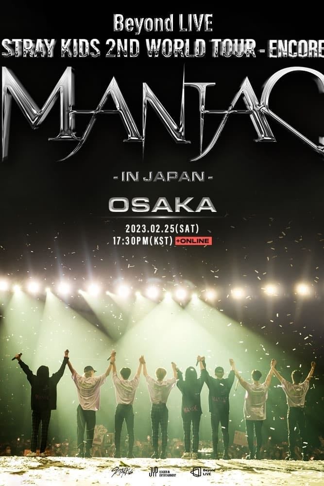 Beyond LIVE - Stray Kids 2nd World Tour "Maniac" Encore in Japan - 2023