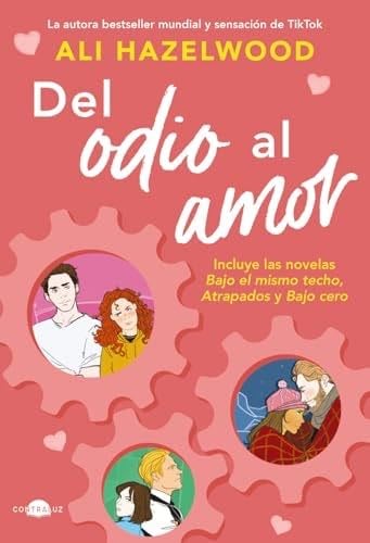 Del odio al amor - Ali Hazelwood · 2024