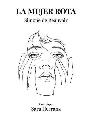 La mujer rota - Sara Herranz, Simone De Beauvoir · 2020