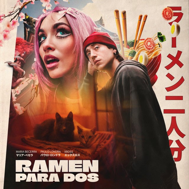 RAMEN PARA DOS - Song · Maria Becerra, Paulo Londra, XROSS
