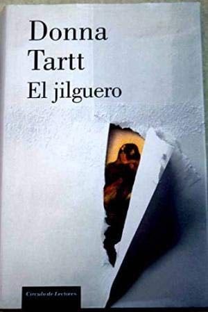El jilguero - Donna Tartt · 2014