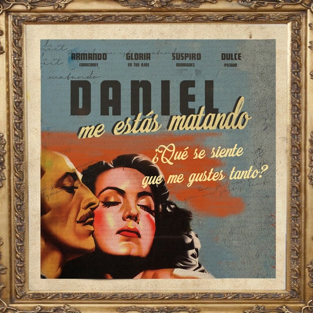 ¿Qué Se Siente Que Me Gustes Tanto? - Album · Daniel, Me Estás Matando