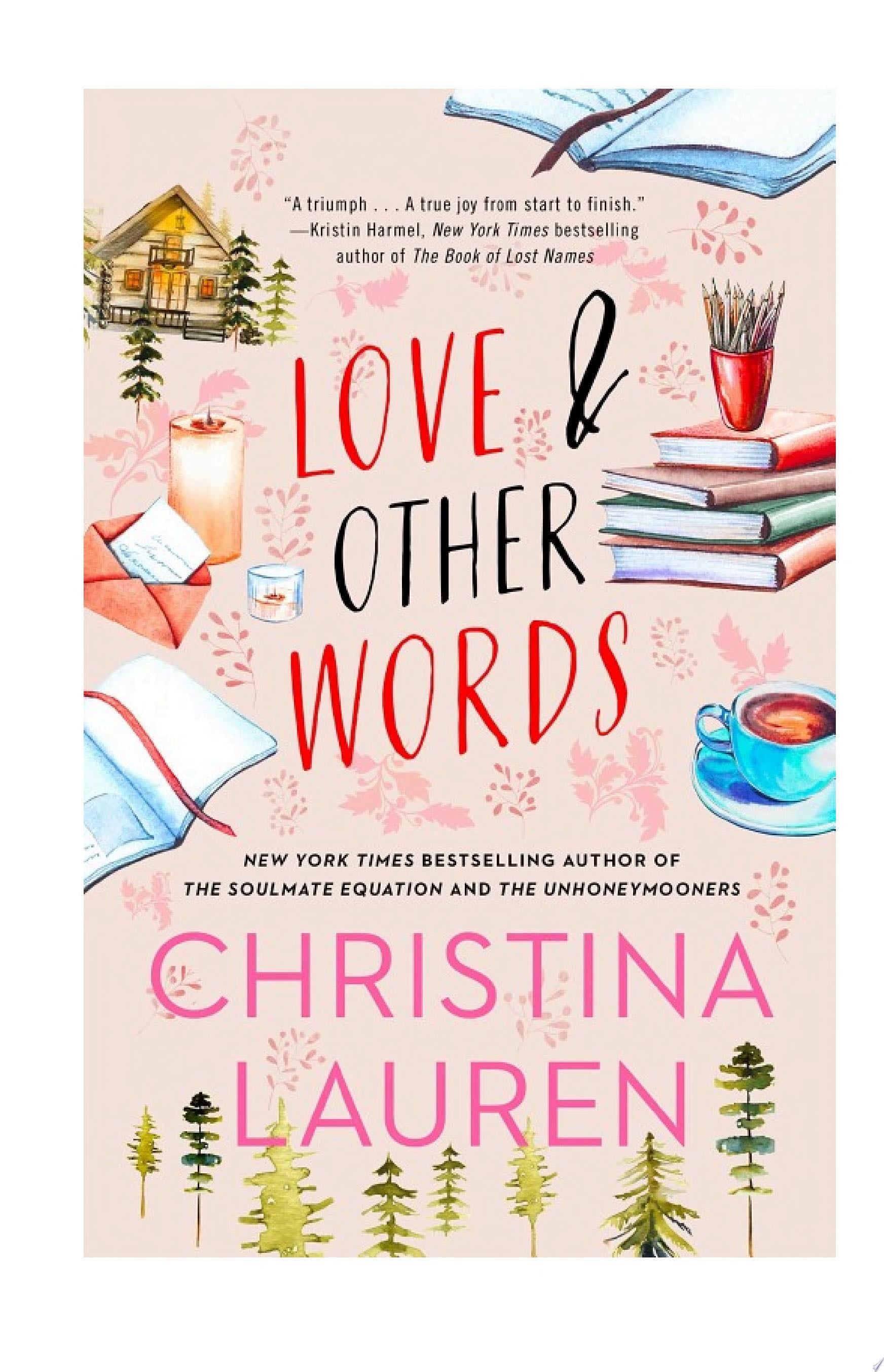 Love and Other Words - Christina Lauren · 2018