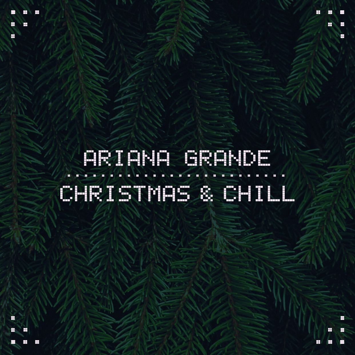 Christmas and chill - Ariana grandeโs 2nd Christmas ep