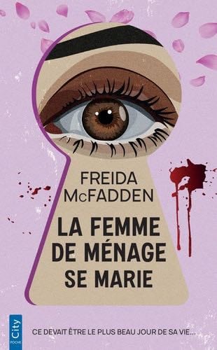 La femme de ménage se marie - Freida McFadden · 2025