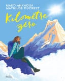 Kilom猫tre Z茅ro en BD - Maud Ankaoua
