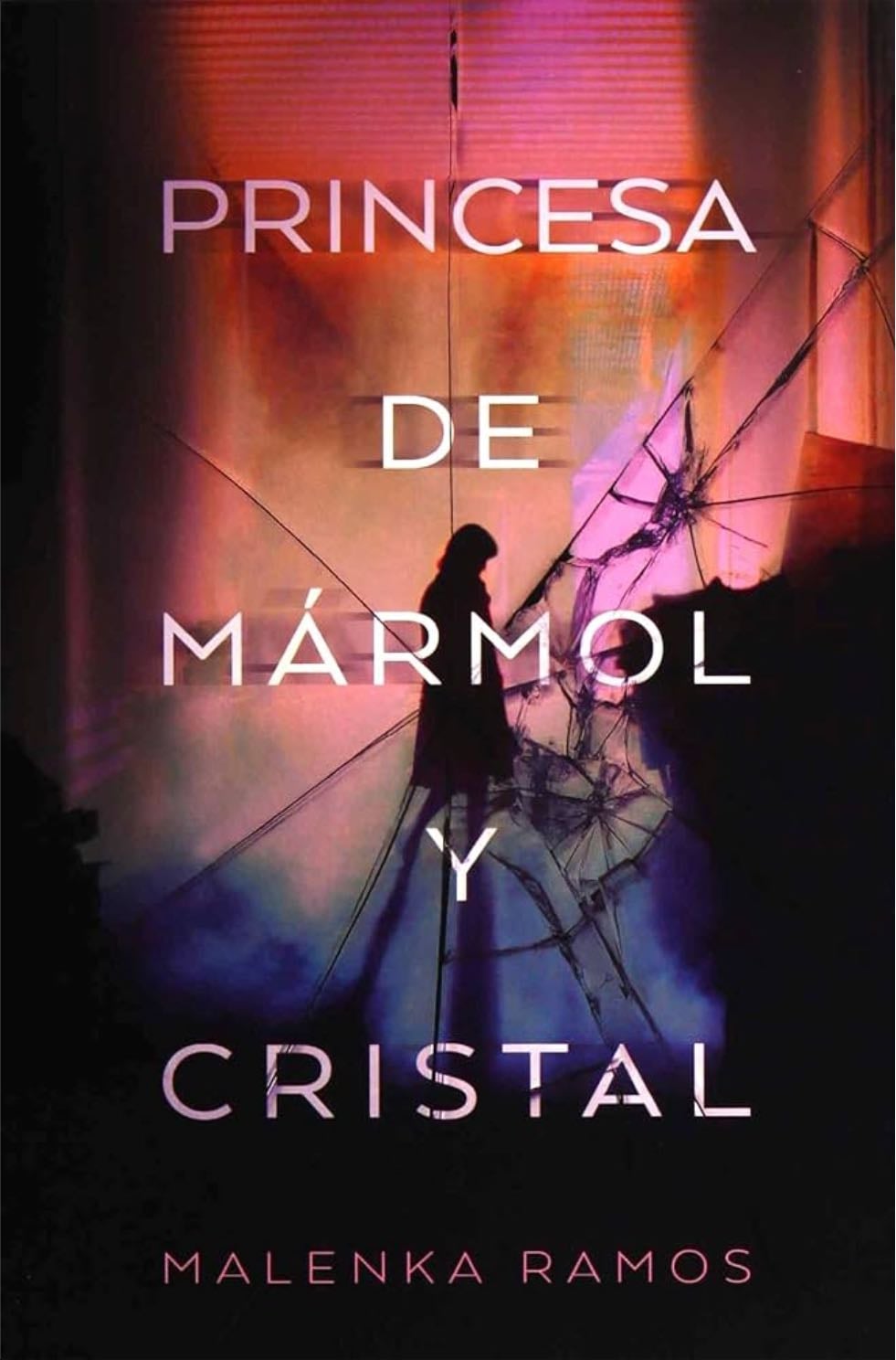 Princesa de mármol y cristal - Malenka Ramos