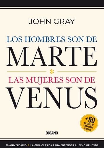 Los Hombres son de Marte,: las mujeres son de Venus, (Tercera edición) (Spanish Edition) - John Gray · 2022