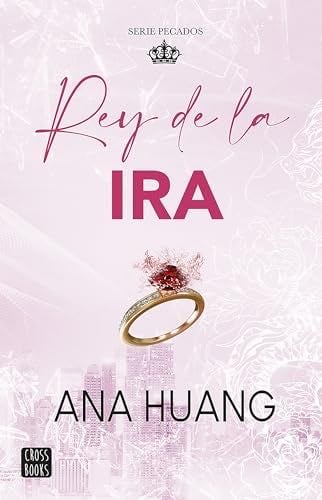 Pecados 1. Rey de la ira - ana huang · 2024