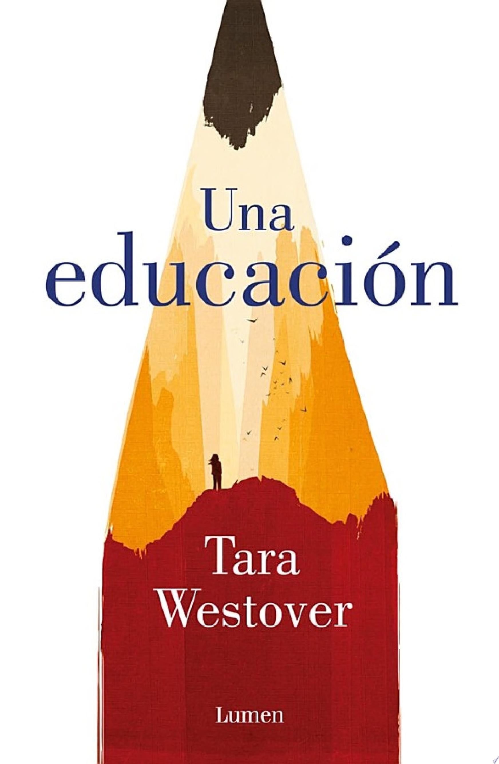 Una educación - Tara Westover · 2018