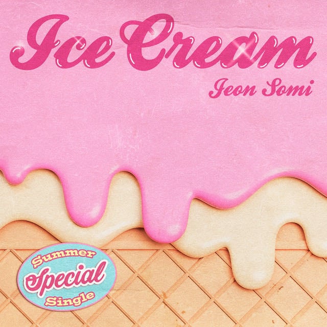 Ice Cream - Song · JEON SOMI