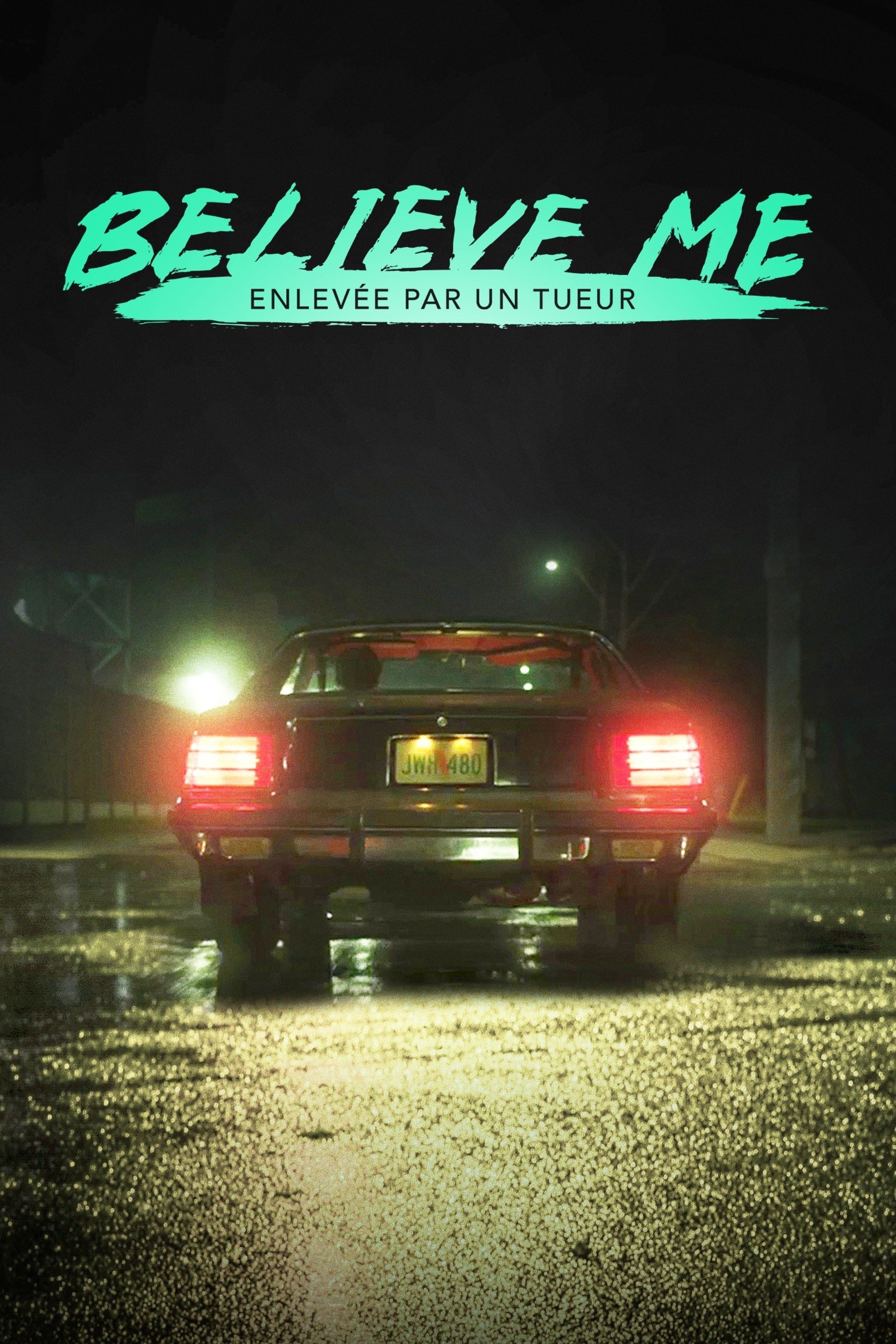 Believe Me : Enlevée par un tueur - Jim Donovan · 2018
