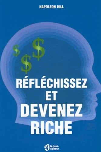 REFLECHISSEZ DEVENEZ RICHE - HILL/NAPOLEON · 1998