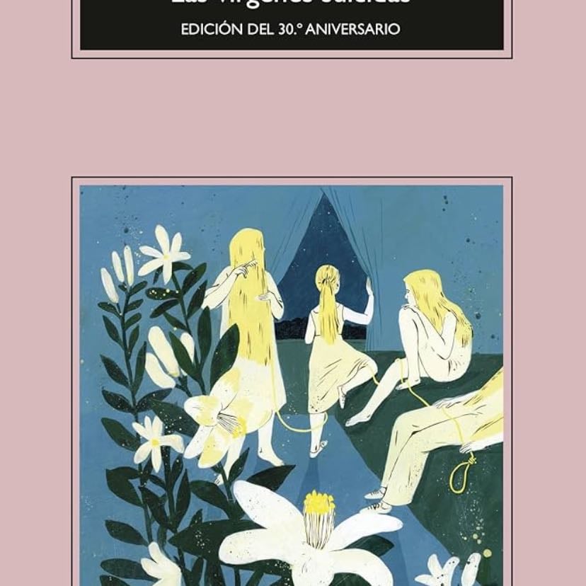Las vírgenes suicidas - Jeffrey Eugenides · 2006