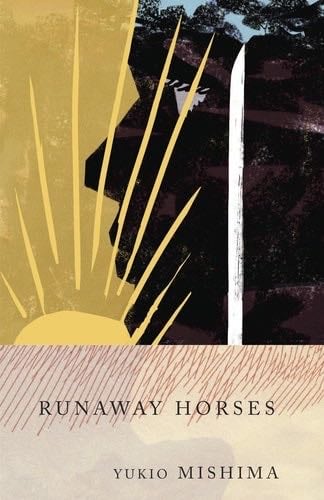 Runaway Horses: The Sea of Fertility, 2 - Yukio Mishima · 1990