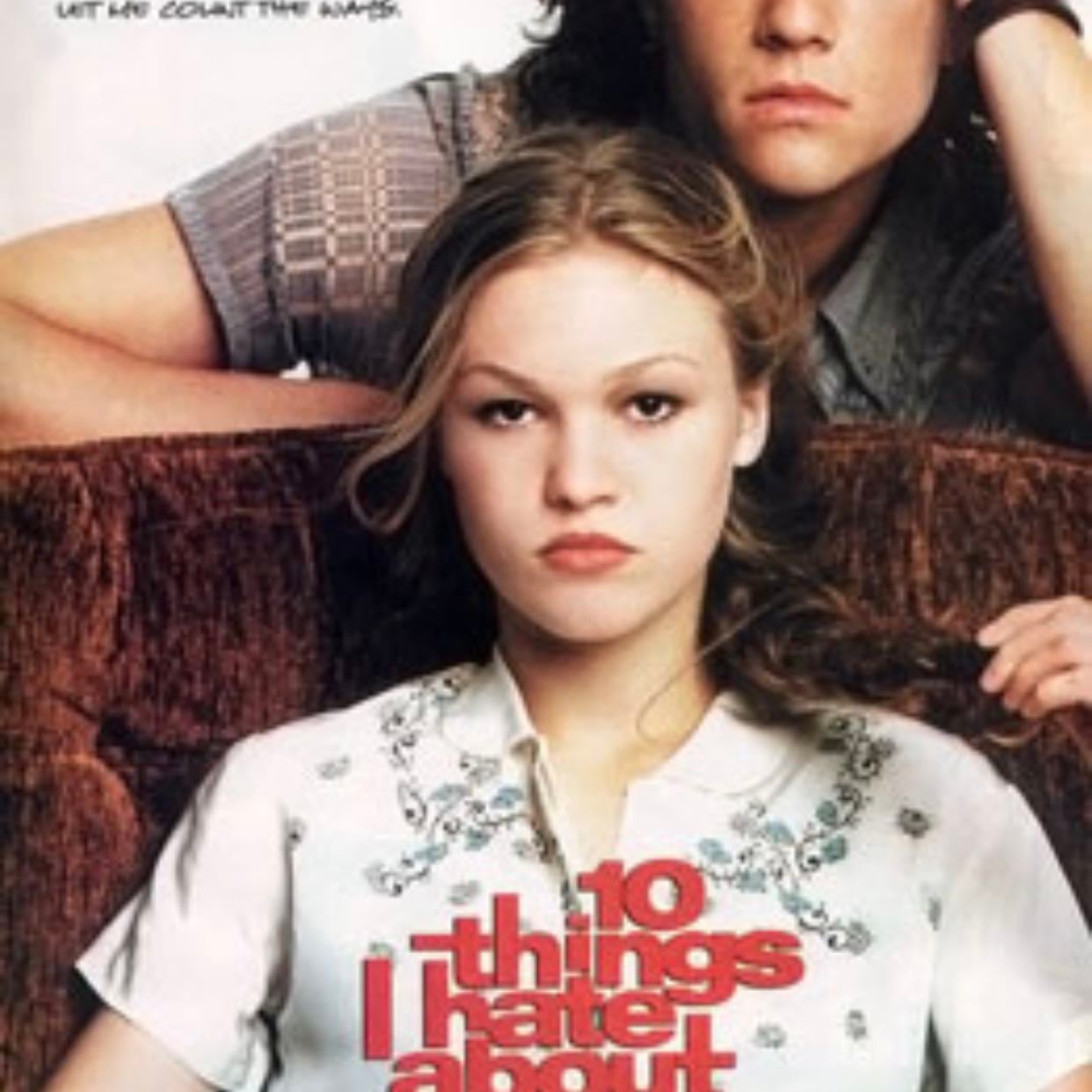 10 Things I Hate About You - Gil Junger · 1999