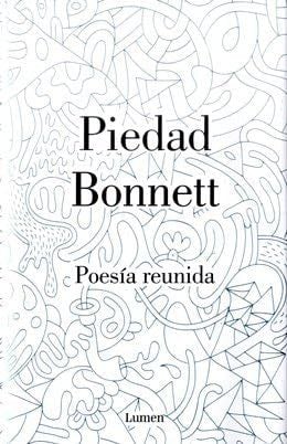 POESIA REUNIDA - Piedad Bonnett · 2015