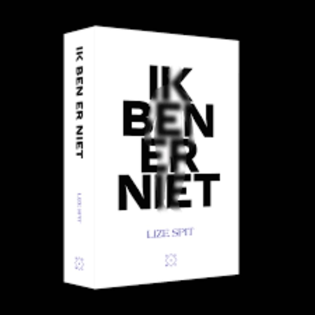 Ik ben er niet - Lize Split