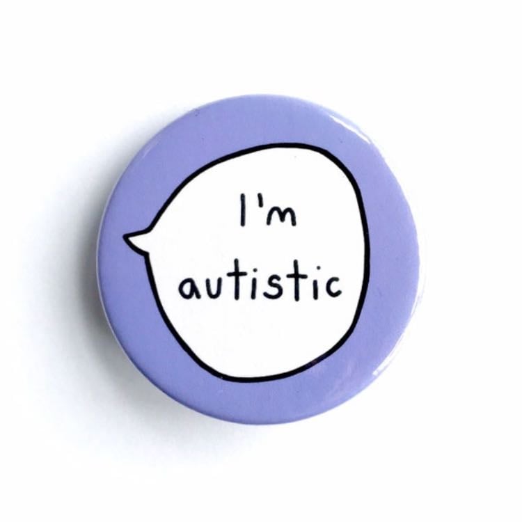 tell people i’m autistic