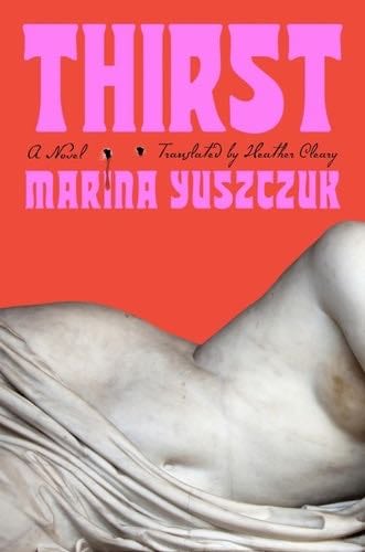 Thirst - Marina Yuszczuk · 2024