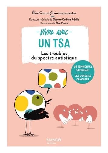 Vivre avec un TSA: Les troubles du spectre autistique - Elise Couval · 2024