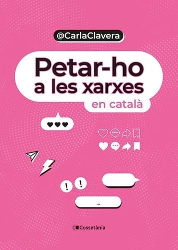 Petar-ho a les xarxes: en català - Carla Clavera Buch · 2024