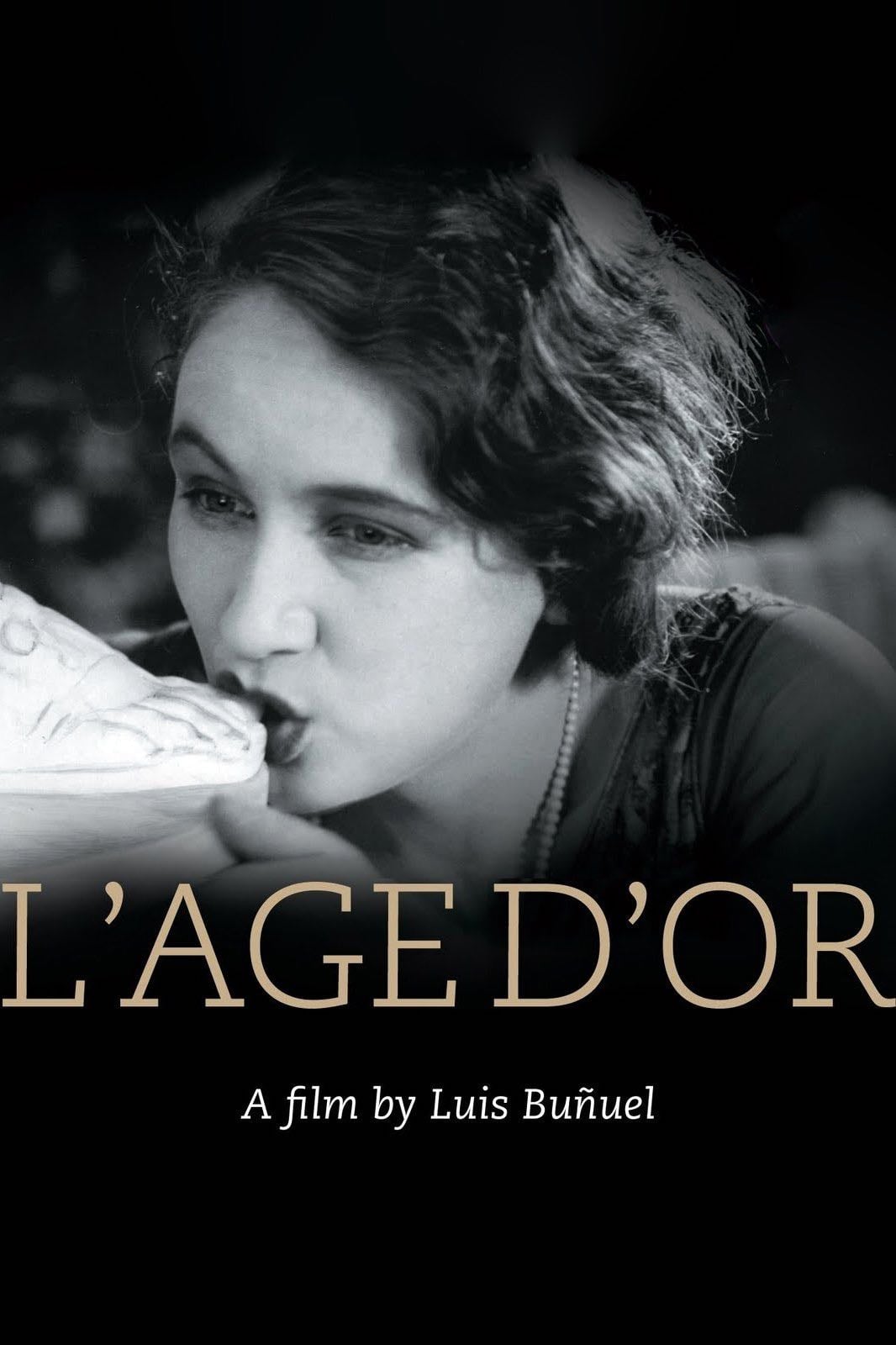 L'Âge d'or - Luis Buñuel · 1930