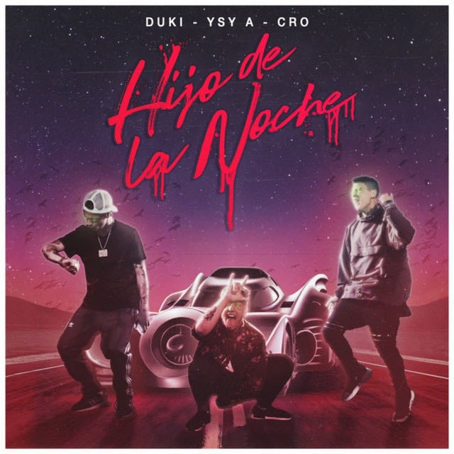 Hijo de la Noche - Song · Duki, C.R.O, YSY A