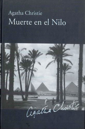 Muerte en el Nilo - Agatha Christie · 2008