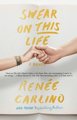 Swear on This Life: A Novel - Renée Carlino · 2016