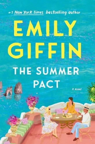 The Summer Pact: A Novel - Emily Giffin · 2024