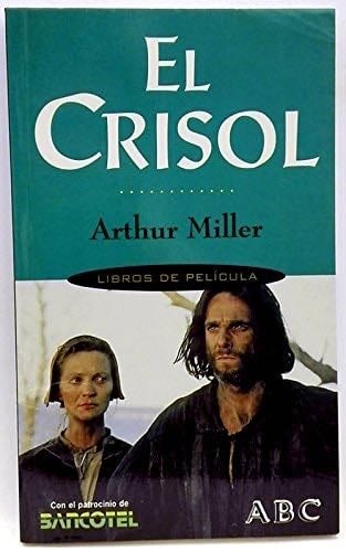 EL CRISOL - ARTHUR MILLER · 1997