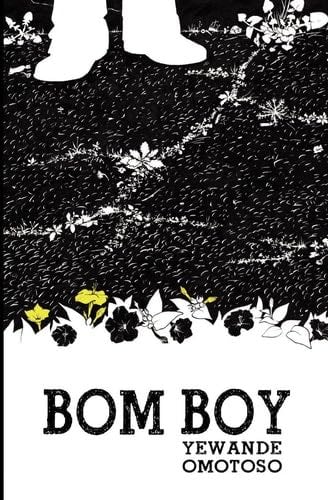 Bom Boy - Yewande Omotoso · 2011