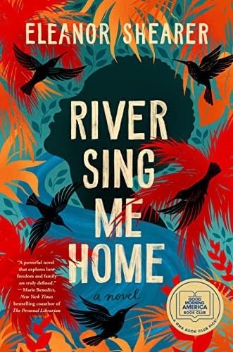 River Sing Me Home - Eleanor Shearer · 2023