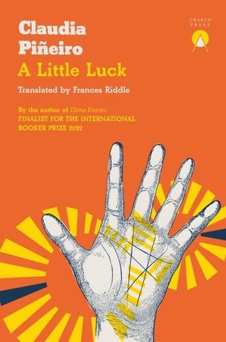 A Little Luck - Claudia Piñeiro · 2023