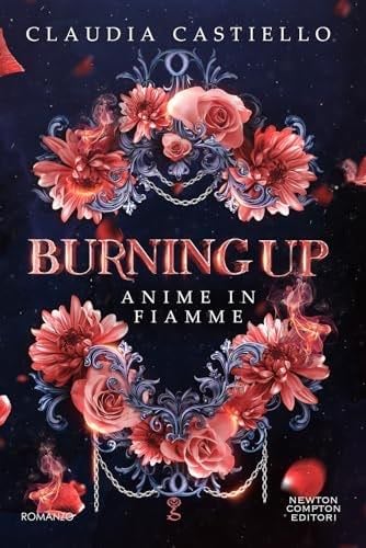 Burning Up. Anime in Fiamme - Claudia Castiello