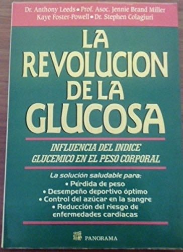 La revolucion de la glucosa - Anthony Leeds, Dr. Anthony Leeds · 1996